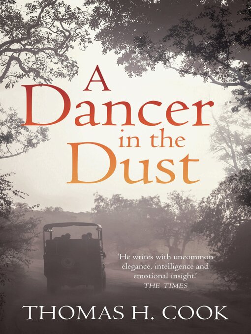Title details for A Dancer In the Dust by Thomas H. Cook - Available